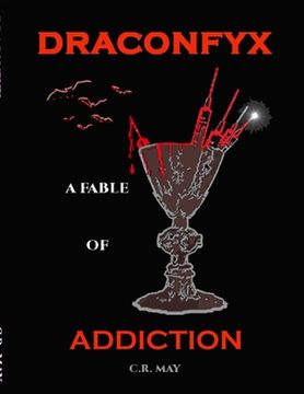 portada Draconfyx: A Fable of Addiction (en Inglés)