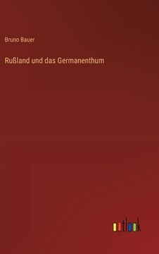 portada Rußland und das Germanenthum (in German)