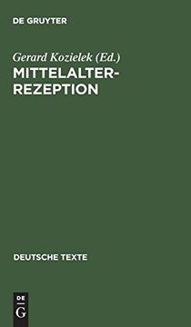 portada Mittelalterrezeption: Texte zur Aufnahme Altdeutscher Literatur in der Romantik (en Alemán)