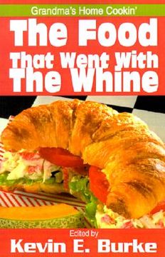 portada the food that went with the whine: grandma's home cookin' (in English)