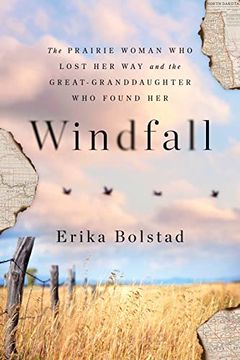 portada Windfall: The Prairie Woman who Lost her way and the Great-Granddaughter who Found her (en Inglés)