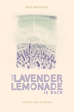 portada The Lavender Lemonade is Back: Poems and Stories (en Inglés)
