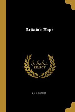 portada Britain's Hope (en Inglés)