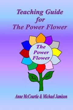 portada Teaching Guide for The Power Flower (en Inglés)