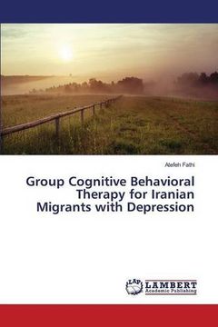 portada Group Cognitive Behavioral Therapy for Iranian Migrants with Depression