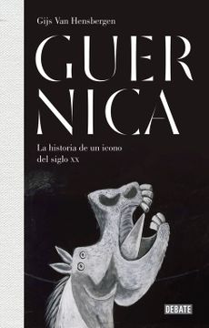 portada Guernica: La Historia de un Icono del Siglo xx (in Spanish)