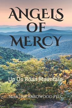 portada Angels Of Mercy - Up On Roan Mountain (in English)