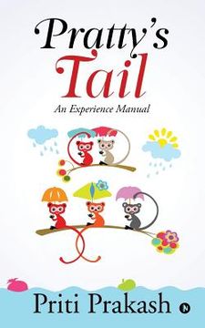 portada Pratty's Tail: An Experience Manual (en Inglés)