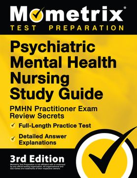 portada Psychiatric Mental Health Nursing Study Guide - PMHN Practitioner Exam Review Secrets, Full-Length Practice Test, Detailed Answer Explanations: [3rd E (en Inglés)