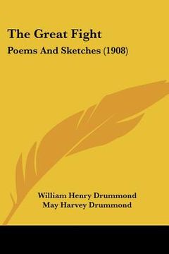 portada the great fight: poems and sketches (1908) (en Inglés)