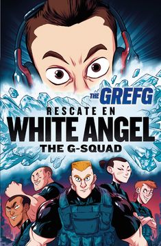 Rescate en White Angel (The G-Squad)