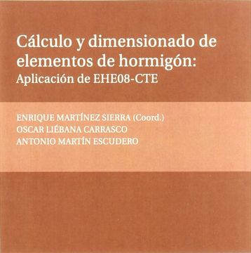 portada Cálculo y dimensionado de elementos de hormigón:: Aplicación de EHE08-CTE (Textos Docentes)