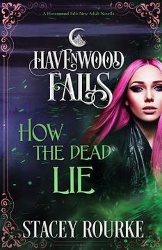 portada How the Dead Lie: (A Havenwood Falls Novella)