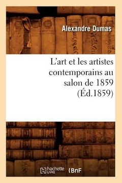 portada L'Art Et Les Artistes Contemporains Au Salon de 1859 (Éd.1859) (in French)