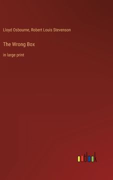 portada The Wrong Box: in large print (en Inglés)