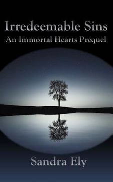 portada Irredeemable Sins: An Immortal Hearts Prequel (en Inglés)
