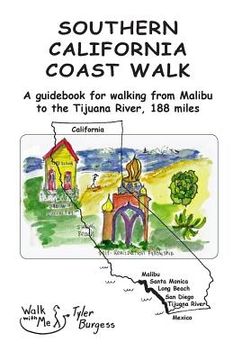 portada Southern California Coast Walk: A guidebook for walking from Malibu to the Tijuana River, 188 miles. (in English)