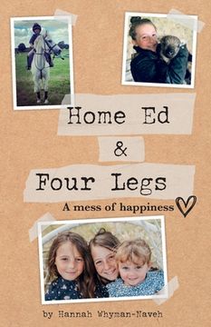 portada Home Ed and Four Legs: A Mess of Happiness (en Inglés)