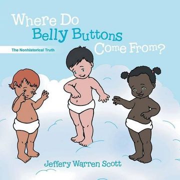 portada Where Do Belly Buttons Come From?