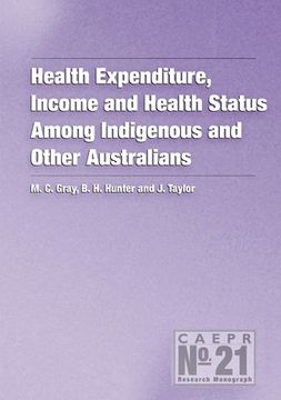 portada Health Expenditure, Income and Health Status Among Indigenous and Other Australians