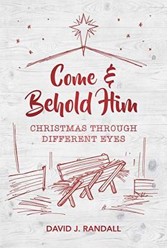 portada Come and Behold Him: Christmas Through Different Eyes 