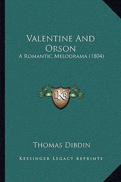 portada valentine and orson: a romantic melodrama (1804) (in English)