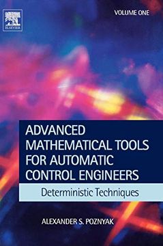 portada Advanced Mathematical Tools for Control Engineers: Volume 1: Deterministic Systems (en Inglés)