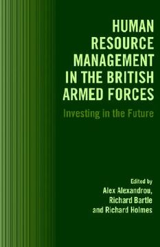 portada human resource management in the british armed forces: investing in the future