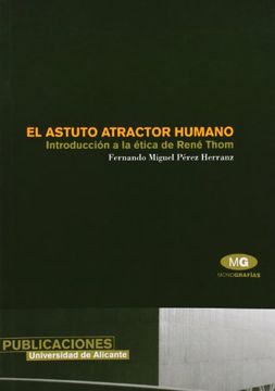 portada El astuto atractor humano. Introducción a la ética de R. Thom