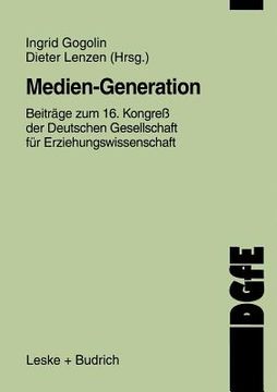 portada Medien-Generation: Beiträge Zum 16. Kongreß Der Deutschen Gesellschaft Für Erziehungswissenschaft (in German)