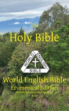 portada The Holy Bible: World English Bible Ecumenical Edition British/International Spelling (in English)