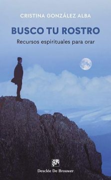 portada Busco tu Rostro: 151 (Recuerdos Espirituales Para Orar) (in Spanish)