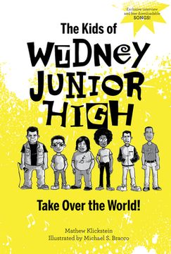 portada The Kids of Widney Junior High Take Over the World! (en Inglés)