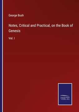 portada Notes, Critical and Practical, on the Book of Genesis: Vol. I (en Inglés)