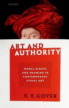 portada Art and Authority: Moral Rights and Meaning in Contemporary Visual art (en Inglés)