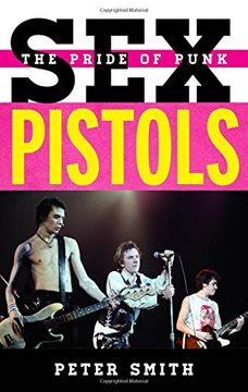 portada Sex Pistols: The Pride of Punk (Tempo: A Rowman & Littlefield Music Series on Rock, Pop, and Culture) (en Inglés)