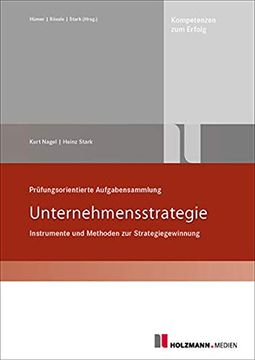 portada Prüfungsorientierte Aufgabensammlung Unternehmensstrategie: Rahmenbedingungen für Eine Unternehmensstrategie (en Alemán)