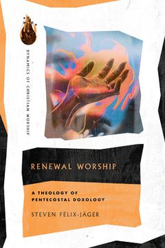 portada Renewal Worship: A Theology of Pentecostal Doxology (en Inglés)
