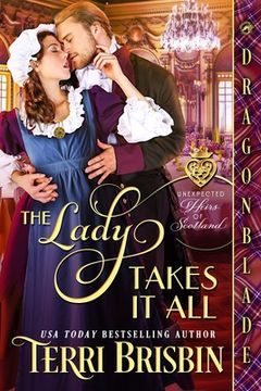 portada The Lady Takes it all (Unexpected Heirs of Scotland) (in English)