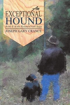portada An Exceptional Hound: Book II of the Ryland Creek Saga (en Inglés)