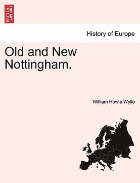 portada old and new nottingham. (en Inglés)