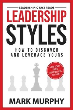 portada Leadership Styles: How To Discover And Leverage Yours (in English)
