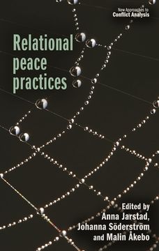 portada Relational Peace Practices (New Approaches to Conflict Analysis) 