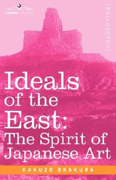 portada ideals of the east: the spirit of japanese art (en Inglés)