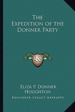 portada the expedition of the donner party (en Inglés)
