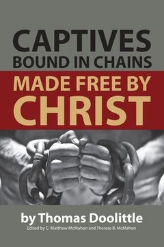 portada Captives Bound in Chains Made Free by Christ (in English)