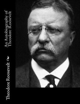 portada An Autobiography of Theodore Roosevelt