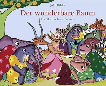 portada Der Wunderbare Baum: Ein Bilderbuch aus Tansania (in German)