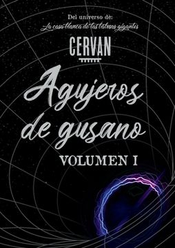 portada Agujeros de gusano: Volumen I (in Spanish)