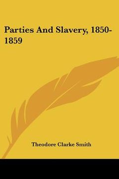 portada parties and slavery, 1850-1859